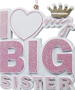 I Love My Big Sister Ornament, C6455